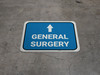 General Surgery Ahead with Arrow Rectangular - Floor Sign General Surgery Ahead with Arrow Rectangular - Floor Sign