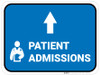 Patient Admissions Straight Ahead Arrow with Icon Rectangular - Floor Sign