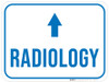 Radiology Ahead with Arrow Rectangular - Floor Sign