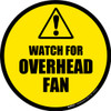 Watch For Overhead Fan - Floor Sign