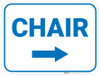 Chair Arrow Right Rectangular - Floor Sign