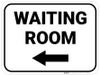 Waiting Room Left with Arrow Rectangular - Floor Sign