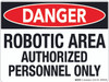 Danger: Robotic Area - Floor Sign Danger: Robotic Area - Floor Sign