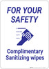 For Your Safety: Complimentary Sanitizing Wipes - Wall Sign