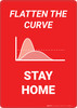 Flatten The Curve Stay Home - Wall Sign