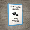 Temporarily Closed Due To Covid-19 - Wall Sign Temporarily Closed Due To Covid-19 - Wall Sign