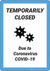 Temporarily Closed Due To Covid-19 - Wall Sign Temporarily Closed Due To Covid-19 - Wall Sign