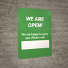 We Are Open! We Are Happy To Serve You Please Call - Wall Sign
