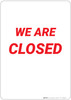 We Are Closed - Wall Sign