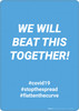 We Will Beat This Together - Wall Sign We Will Beat This Together - Wall Sign