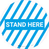 Stand Here Striped (Blue) - Floor Sign