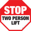 Stop: Two Person Lift - Floor Sign Stop: Two Person Lift - Floor Sign