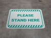 Please Stand Here - Green - Floor Sign