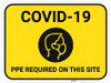 COVID-19 PPE Required on Site with Icon - Yellow - Floor Sign