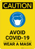 Caution: Avoid COVID-19 Wear a Mask with Icon Portrait - Wall Sign Caution: Avoid COVID-19 Wear a Mask with Icon Portrait - Wall Sign