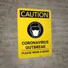 Caution: Coronavirus Outbreak Please Wear Masks with Icon Portrait - Wall Sign Caution: Coronavirus Outbreak Please Wear Masks with Icon Portrait - Wall Sign
