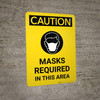 Caution: Masks Required In This Area with Icon Portrait - Wall Sign