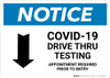 Notice: COVID-19 Drive Thru Testing Down Arrow Landscape - Wall Sign Notice: COVID-19 Drive Thru Testing Down Arrow Landscape - Wall Sign