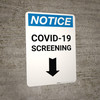 Notice: COVID-19 Screening Down Arrow Portrait - Wall Sign