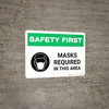 Safety First: Masks Required In This Area with Icon Landscape - Wall Sign