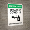 Safety First: Beware of COVID-19 - Use Hand Sanitizer with Icon Portrait - Wall Sign