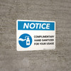 Notice: Complimentary Hand Sanitizer For Your Usage Landscape - Wall Sign