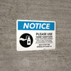 Notice: Please Use Hand Sanitizer - Clean Your Hands Properly Landscape - Wall Sign