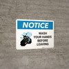 Notice: Wash Your Hands Before Leaving Landscape - Wall Sign