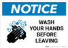 Notice: Wash Your Hands Before Leaving Landscape - Wall Sign
