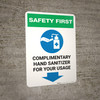 Safety First: Complimentary Hand Sanitizer For Your Usage - Down Arrow Portrait - Wall Sign