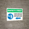 Safety First: Complimentary Hand Sanitizer For Your Usage - Left Arrow Landscape - Wall Sign