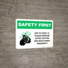 Safety First: Due To Covid-19, Please Exercise Extra Caution - Wash Hands Frequently Landscape - Wall Sign Safety First: Due To Covid-19, Please Exercise Extra Caution - Wash Hands Frequently Landscape - Wall Sign