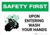 Safety First: Upon Entering Wash Your Hands Landscape - Wall Sign