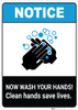 Notice: Now Wash Your Hands! Clean Hands Save Lives ANSI Portrait - Wall Sign Notice: Now Wash Your Hands! Clean Hands Save Lives ANSI Portrait - Wall Sign
