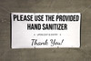 Please Use The Provided Hand Sanitizer - Thank You - Black Text - Banner Please Use The Provided Hand Sanitizer - Thank You - Black Text - Banner