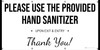 Please Use The Provided Hand Sanitizer - Thank You - Black Text - Banner Please Use The Provided Hand Sanitizer - Thank You - Black Text - Banner