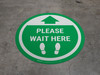 Please Wait Here - Green Circle - Floor Sign Please Wait Here - Green Circle - Floor Sign