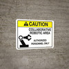 Caution: Collaborative Robotic Area - Wall Sign Caution: Collaborative Robotic Area - Wall Sign