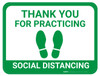 Thank You for Practicing Social Dist - Feet - Green - Floor Sign Thank You for Practicing Social Dist - Feet - Green - Floor Sign