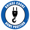 Bridge Crane Home Position - Floor Sign Bridge Crane Home Position - Floor Sign