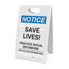 Notice: Save Lives Practice Social Distancing ANSI Portrait - A-Frame Sign