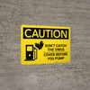Caution: Don't Catch the Virus Cover Before You Pump with Icon Landscape - Wall Sign Caution: Don't Catch the Virus Cover Before You Pump with Icon Landscape - Wall Sign