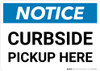 Notice: Curbside Pickup Here Landscape - Wall Sign