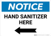 Notice: Hand Sanitizer Here Left Arrow Landscape - Wall Sign Notice: Hand Sanitizer Here Left Arrow Landscape - Wall Sign