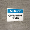 Notice: Quarantine Ward Landscape - Wall Sign