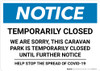 Notice: Temporarily Closed - Caravan Park Closed Until Further Notice Landscape - Wall Sign Notice: Temporarily Closed - Caravan Park Closed Until Further Notice Landscape - Wall Sign