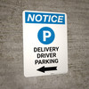 Notice: Delivery Driver Parking Left Arrow with Icon Portrait - Wall Sign
