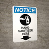 Notice: Hand Sanitizer Here Down Arrow with Icon Portrait - Wall Sign Notice: Hand Sanitizer Here Down Arrow with Icon Portrait - Wall Sign