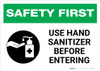 Safety First: Use Hand Sanitizer Before Entering with Icon Landscape - Wall Sign Safety First: Use Hand Sanitizer Before Entering with Icon Landscape - Wall Sign