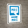 MRI Right Arrow with Icon Portrait - Wall Sign
